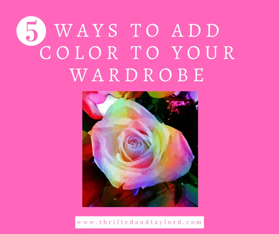 5 Ways To Add Color To Your Wardrobe