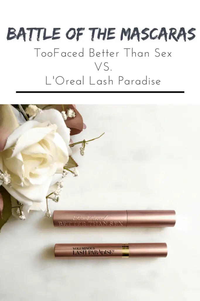 battle of the Mascaras Too Faced Better Than Sex VS. L'Oreal Lash Paradise | Thrifted & Taylor'd | www.thriftedandtaylord.com