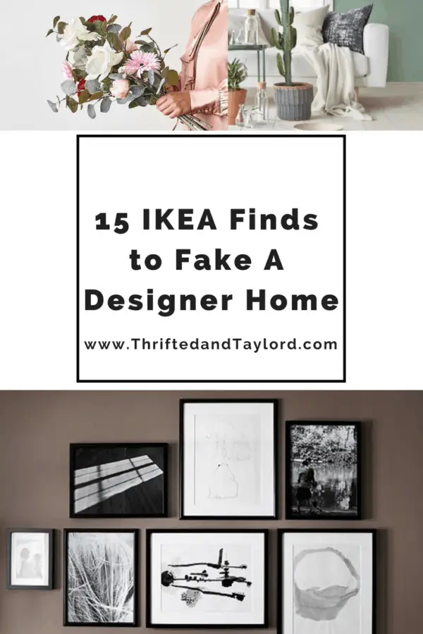 15 IKEA Finds To Fake A Designer Home | Thrifted & Taylor'd