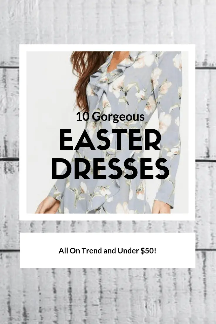 10 Gorgeous Easter Dresses Under $50