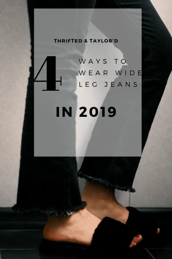 How to Wear Wide Leg Jeans | In 2019 | Thrifted & Taylor'd