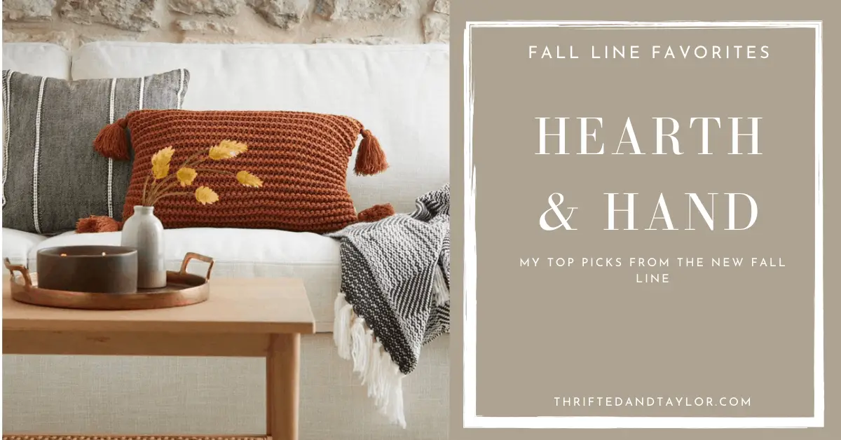 Hearth and Hand Fall Line Favorites Thrifted & Taylor'd