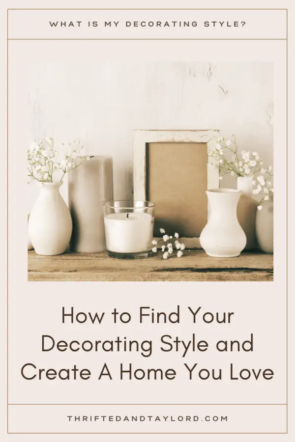 What Is My Decorating Style? How To Find Out And Create A Home You